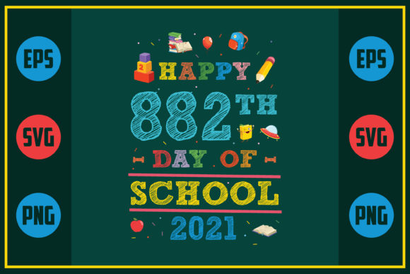 Graphics for Crafts: Happy 882th Day of School 2021