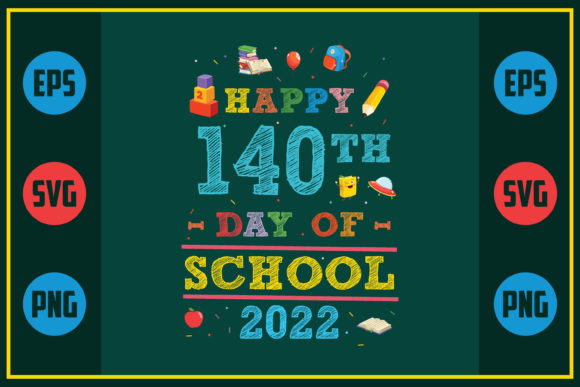 Happy 140th Day of School Graphics for Crafts