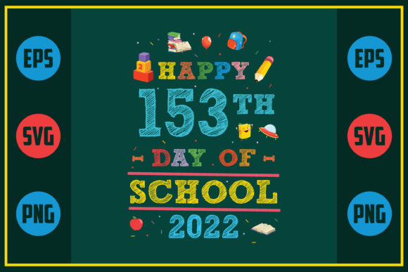 Happy 153th Day of School Graphics for Crafts