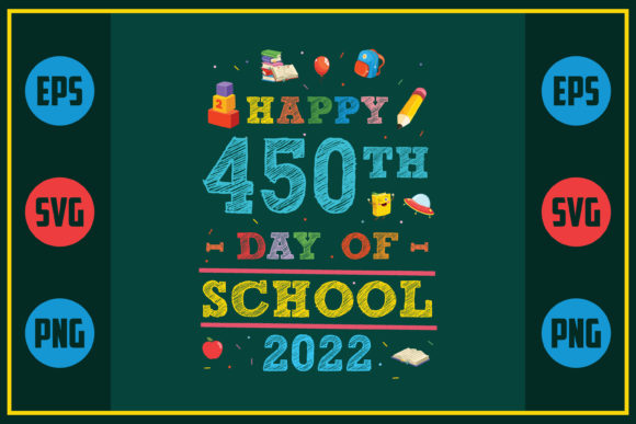 Happy 450th Day of School 2022 Graphics for Crafts