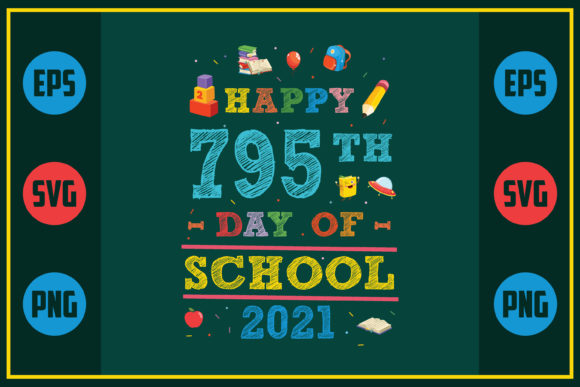 Happy 795th Day of School Graphics & Crafts