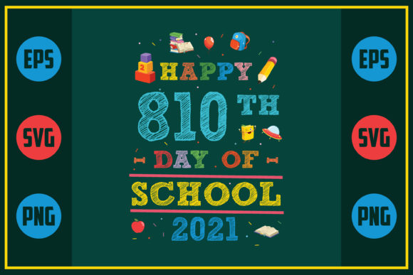 Happy 810th Day of School Graphics for Crafts